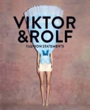 Viktor & Rolf: Fashion Statements (Bilingual edition)