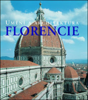 Florencie: umění a architektura