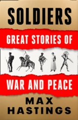 Soldiers: Great Stories Of War And Peace