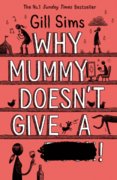 Why Mummy Doesnt Give A …