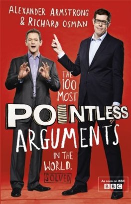 The 100 Most Pointless Arguments in the World