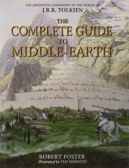 Complete Guide To Middle-Earth  Illustrated A-Z