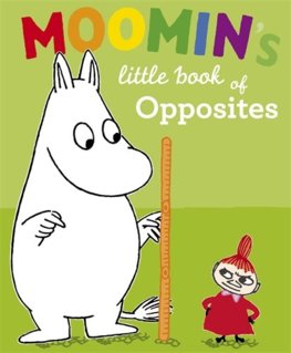 Moomins Little Book of Opposites