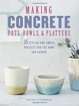Making Concrete Pots, Bowls, and Platters