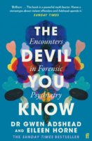 Devil You Know : Stories of Human Cruelty and Compassion