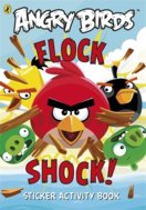 Angry Birds: Flock Shock! Sticker Activity Book