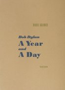 Bob Dylan A Year and a Day limited ed.