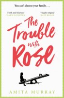 The Trouble With Rose