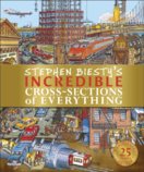 Stephen Biestys Incredible Cross-Sections of Everything