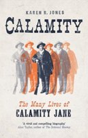 Calamity: The Many Lives of Calamity Jane