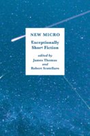 New Micro Exceptionally Short Fiction