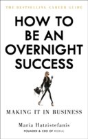 How to be an Overnight Success