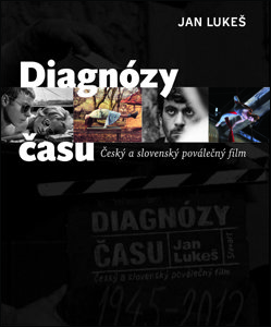 Uvedenie knihy Diagnózy času: Český a slovenský poválečný film