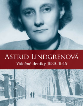Vojnové denníky Astrid Lindgrenovej – zápisky o svete, ktorý sa zbláznil 