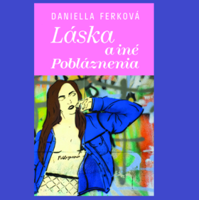 Láska a iné pobláznenia Danielly Ferkovej