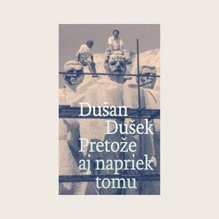 Dušan Dušek píše o potrebe ľudskej blízkosti, vľúdnosti a pochopenia