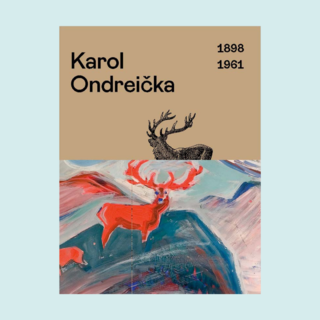 Karol Ondreička – zabudnutý velikán výtvarnej moderny
