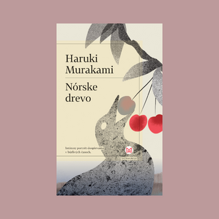 Kultový román Nórske drevo vychádza prvýkrát v slovenčine 