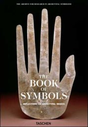 The Book of Symbols. Reflections on Archetypal Images