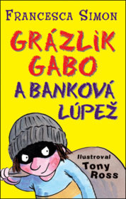 Grázlik Gabo a banková lúpež