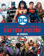 Veľký sprievodca svetom postáv DC Comics