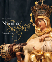 Národná svätyňa Šaštín - Stráže