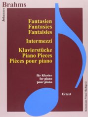 Brahms  Fantasien, Intermezzi und Klavierstucke