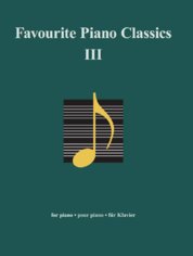 Favourites for Piano  Favourite Piano Classics III