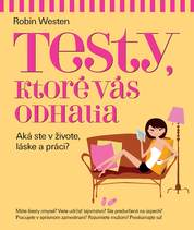 Testy, ktoré vás odhalia