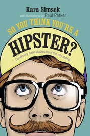 So You think You're a Hipster