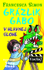 Grázlik Gabo v hlavnej úlohe