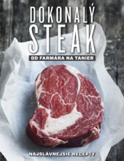 Dokonalý steak od farmára na tanier