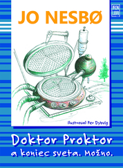 Doktor Proktor a koniec sveta. Možno. (Doktor Proktor 3)