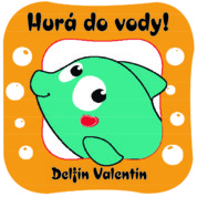 Hurá do vody! Delfín Valentín