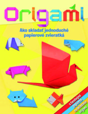Origami: Ako skladať jednoduché papierové zvieratká