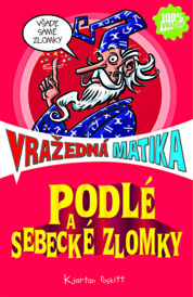 Podlé a sebecké zlomky