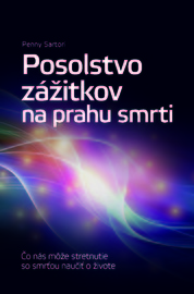 Posolstvo zážitkov na prahu smrti