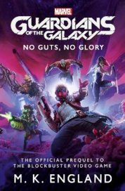 Marvels Guardians of the Galaxy No Guts No Glory