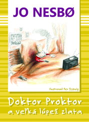 Doktor Proktor a veľká lúpež zlata (Doktor Proktor 4)