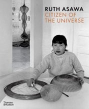 Ruth Asawa: Citizen of the Universe