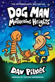 Dog Man 10: Mothering Heights