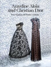 Azzedine Alaia and Christian Dior