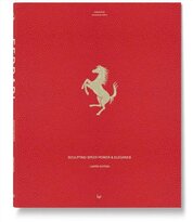 Ferrari: Sculpting Speed, Power & Elegance