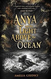 Anya and the Light Above the Ocean