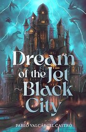 Dream of the Jet-Black City