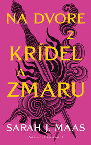 Na dvore z krídel a zmaru (Na dvore z tŕňov a ruží 3)