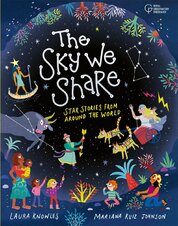 The Sky We Share - Star Stories From Around the World