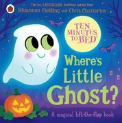 Ten Minutes to Bed: Wheres Little Ghost