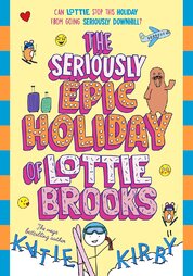 The Seriously Epic Holiday of Lottie Brooks