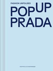 Fashion Unfolded: Pop-Up Prada